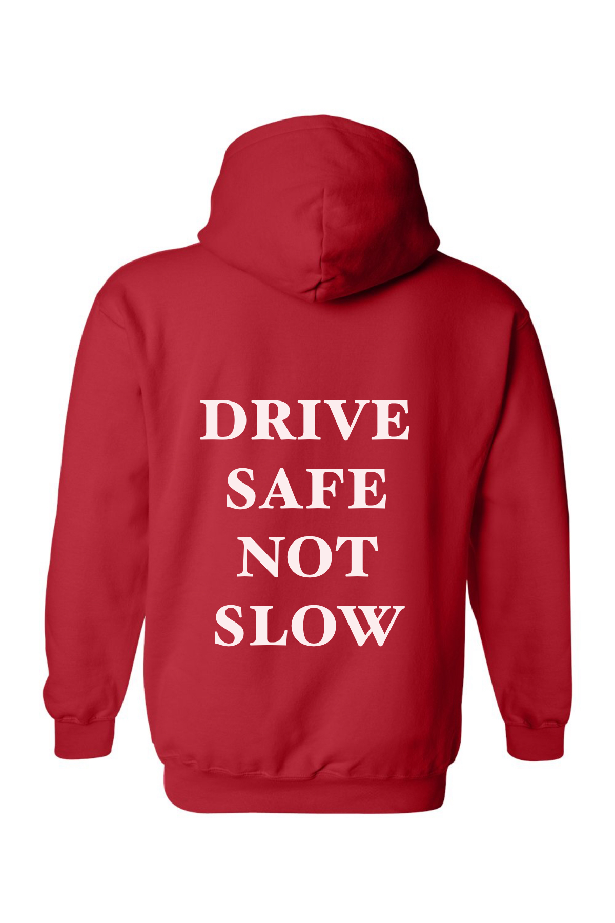 Drive safe not slow