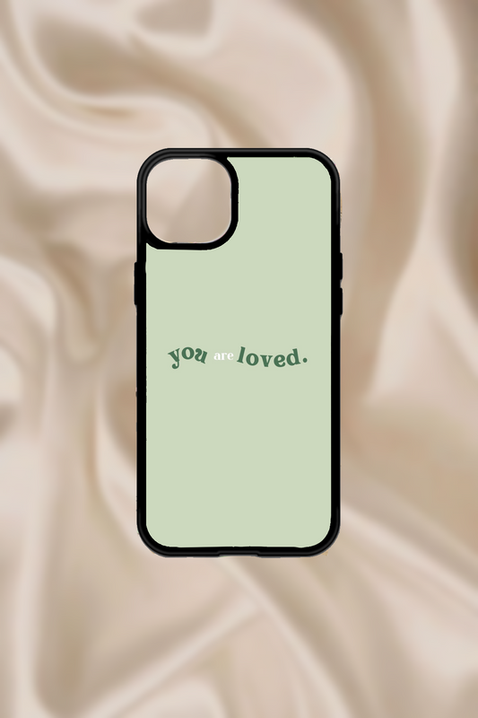You are loved case